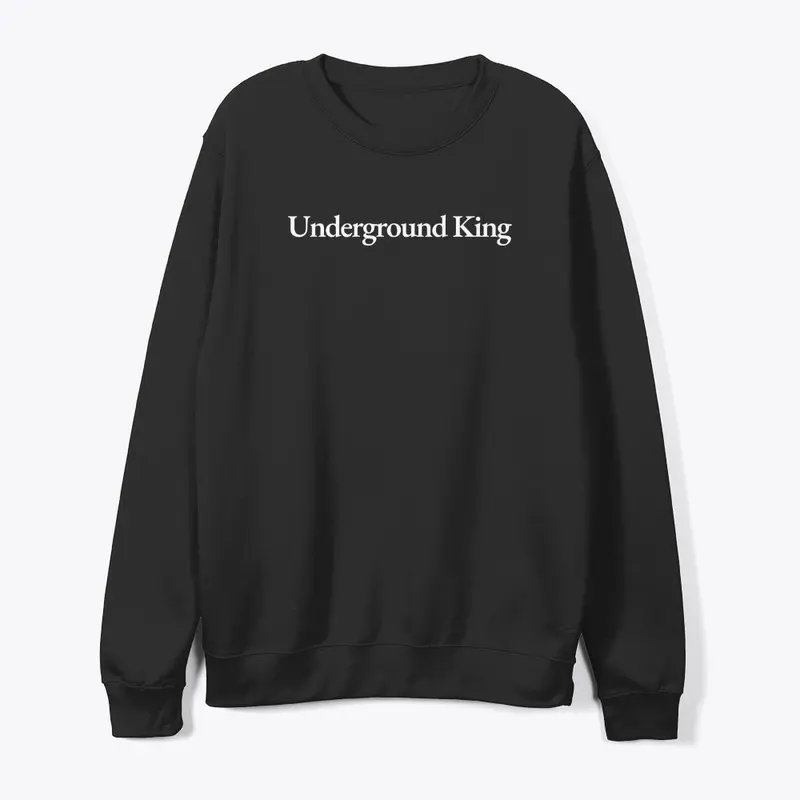 Underground King Crewneck Sweatshirt