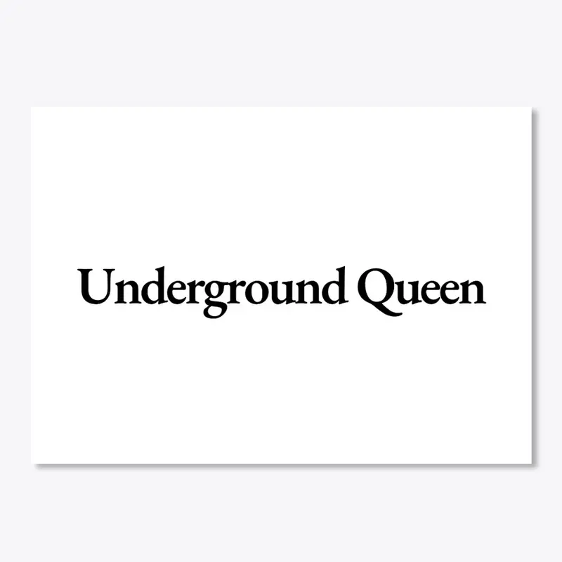 Underground Queen Sticker